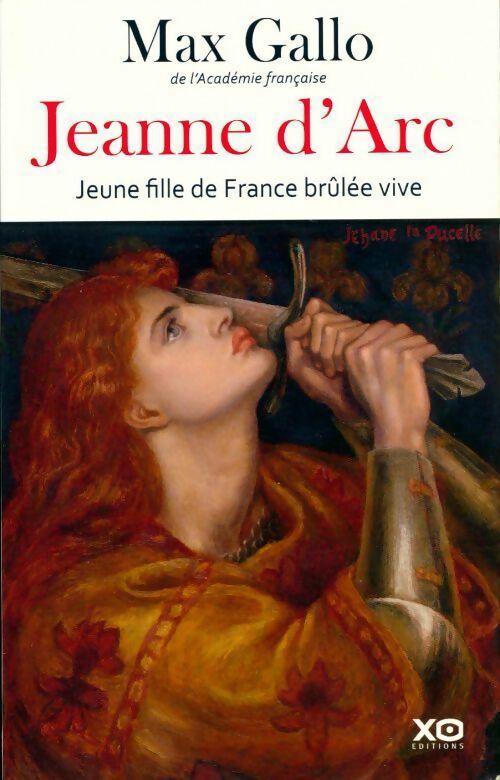 Jeanne d'Arc - Max Gallo - Livre