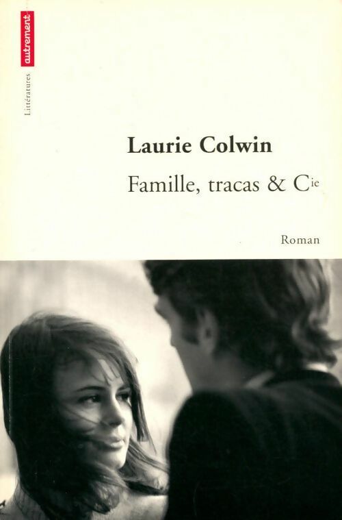 Famille, tracas & Cie - Laurie Colwin - Livre