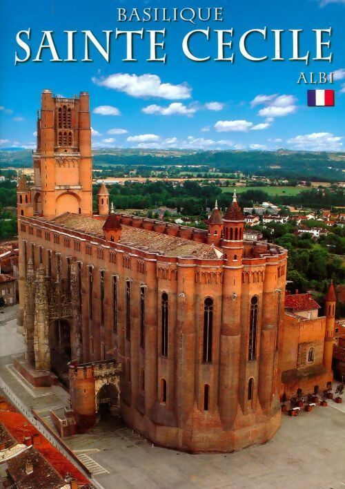 Basilique sainte Cécile Albi - Les Prêtres De La Paroisse - Livre