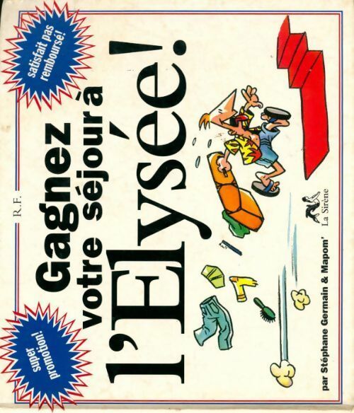 Le petit guide des présidentielles. Gagnez votre séjour à l'Elysée ! - Stéphane Germain - Livre
