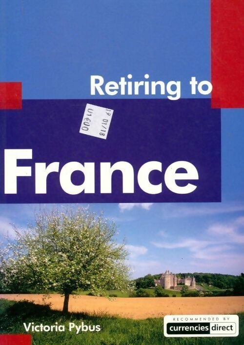 Retiring to France - Victoria Pybus - Livre