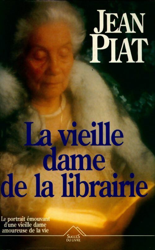 La vieille dame de la librairie - Jean Piat - Livre