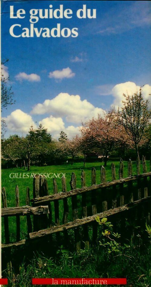 Le guide du Calvados - Gilles Rossignol - Livre