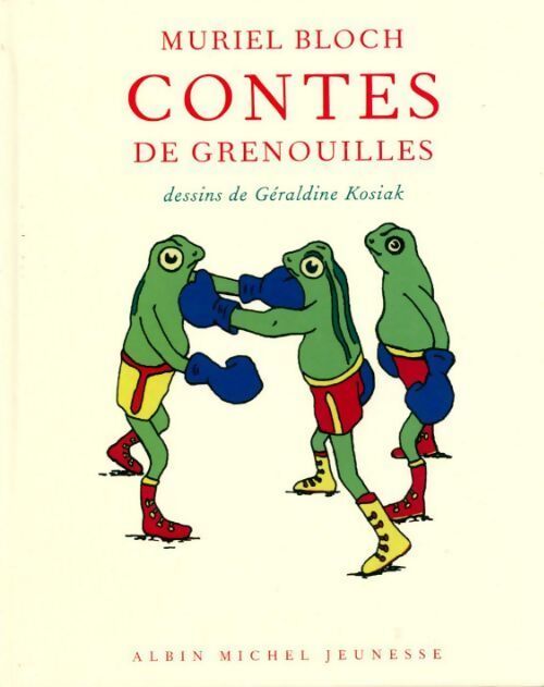 Contes de grenouilles - Muriel Bloch - Livre