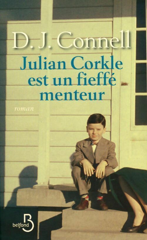Julian Corkle est un fieffé menteur - D. J Connell - Livre