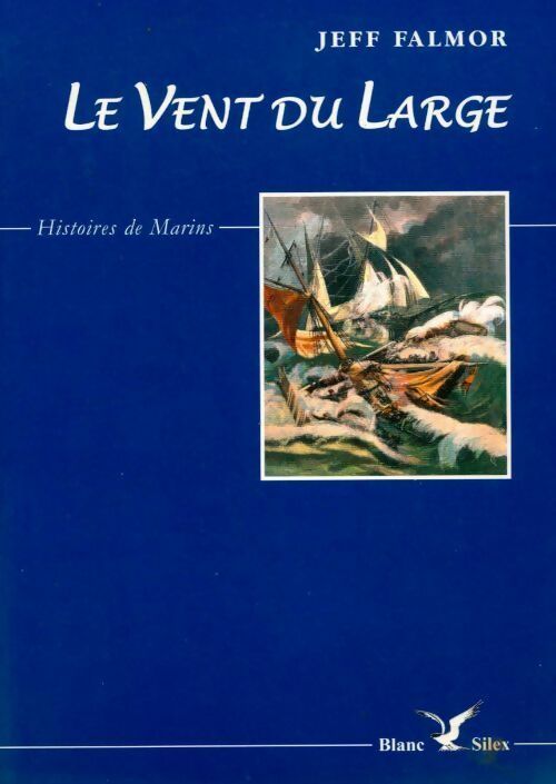 Le vent du large - Jeff Falmor - Livre