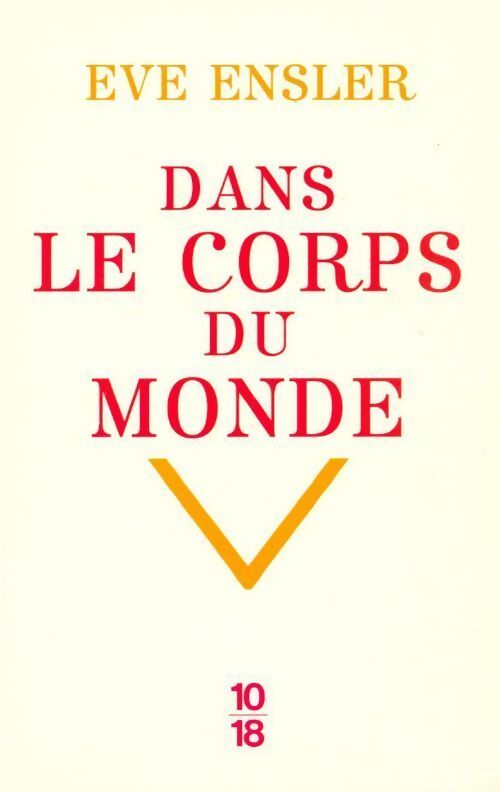 Dans le corps du monde - Eve Ensler - Livre