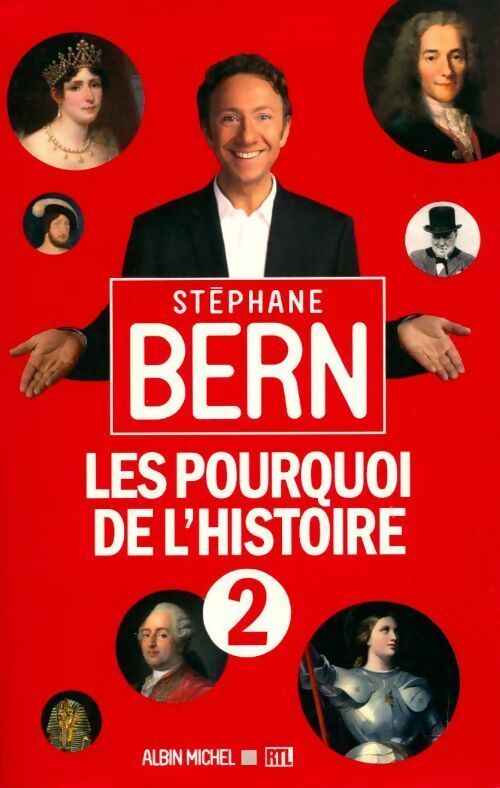 Les pourquoi de l'histoire Tome II - Stéphane Bern - Livre