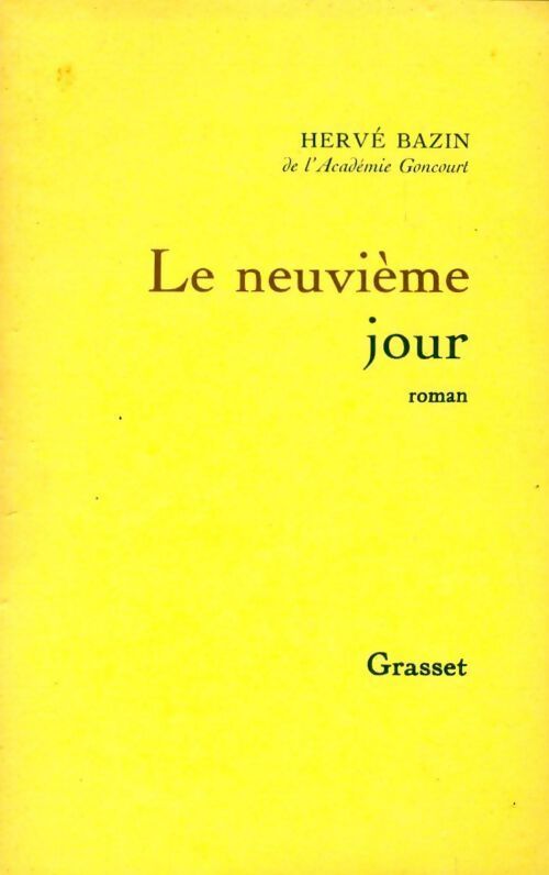 Le neuvième jour - Hervé Bazin - Livre