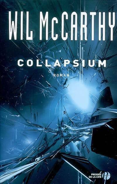 Collapsium - Wil Mccarthy - Livre
