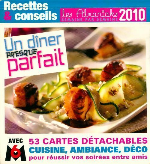 Un dîner presque parfait 2010 - Collectif - Livre