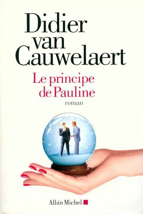 Le principe de Pauline - Didier Van Cauwelaert - Livre