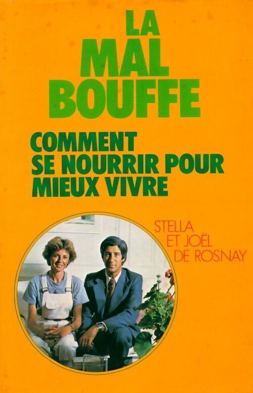 La mal bouffe - Joël De Rosnay - Livre