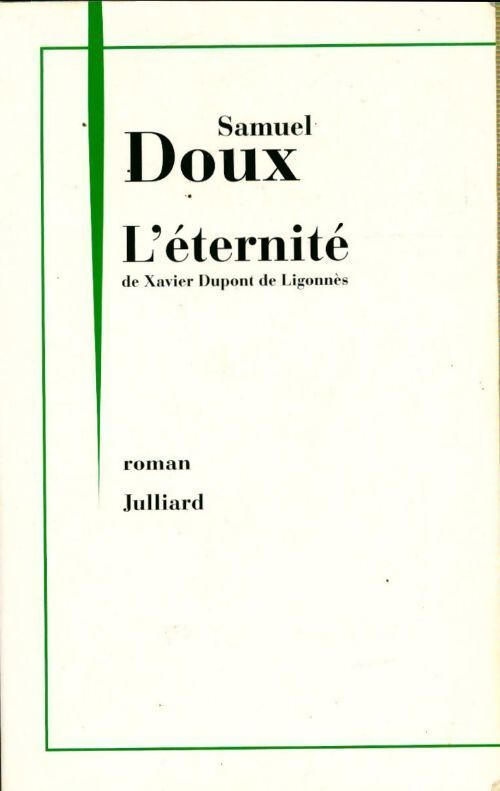 L'Éternité de Xavier Dupont de Ligonnès - Samuel Doux - Livre
