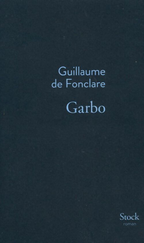 Garbo - Guilaume De Fonclare - Livre