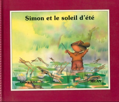 Simon et le soleil d'été - Gilles Tibo - Livre