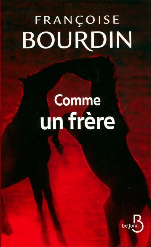 Comme un Frère - Françoise Bourdin - Livre