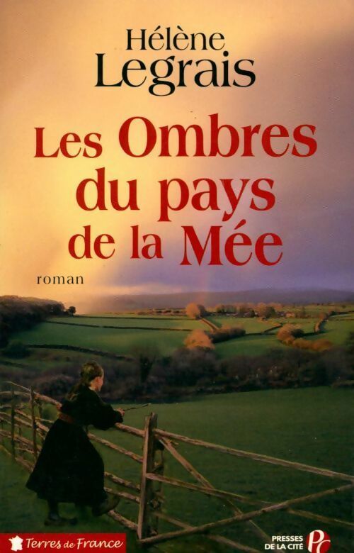 Les ombres du pays de la Mée - Hélène Legrais - Livre