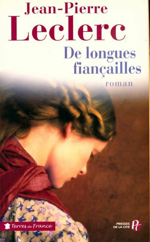 De longues fiançailles - Jean-Pierre Leclerc - Livre
