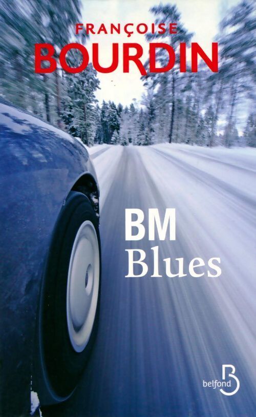 BM Blues - Françoise Bourdin - Livre