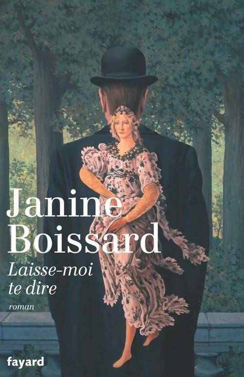 Laisse-moi te dire - Janine Boissard - Livre
