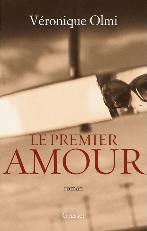 Le premier amour - Véronique Olmi - Livre