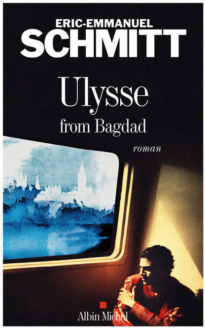 Ulysse from Bagdad - Eric-Emmanuel Schmitt - Livre