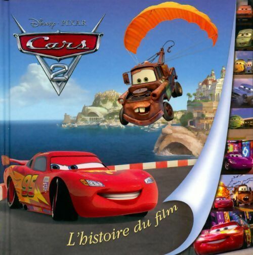 Cars 2. L'histoire du film - Disney - Livre