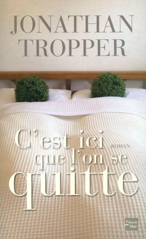 C'est ici que l'on se quitte - Jonathan Tropper - Livre