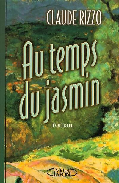 Au temps du jasmin - Claude Rizzo - Livre
