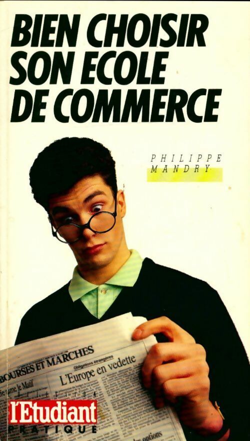 Bien choisir son école de commerce - Collectif - Livre