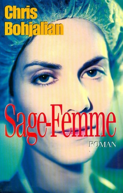 Sage-femme - Chris Bohjalian - Livre