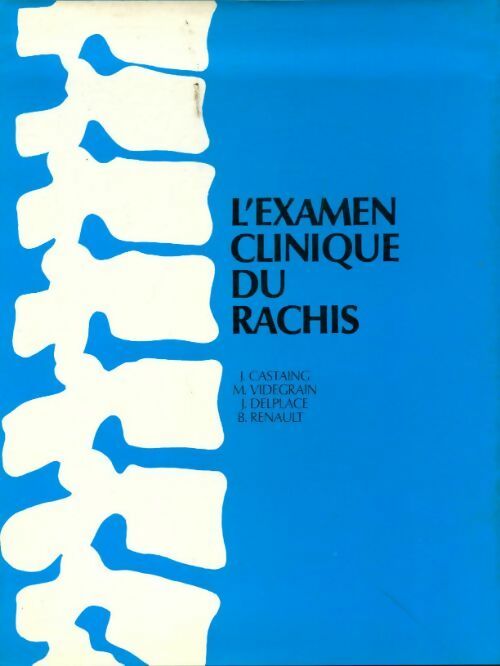L'examen clinique du rachis - Collectif - Livre
