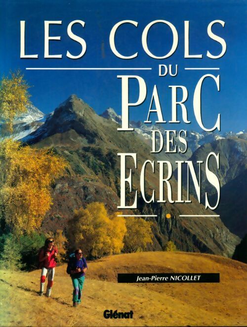 Les cols du parc des Écrins - Jean-Pierre Nicollet - Livre