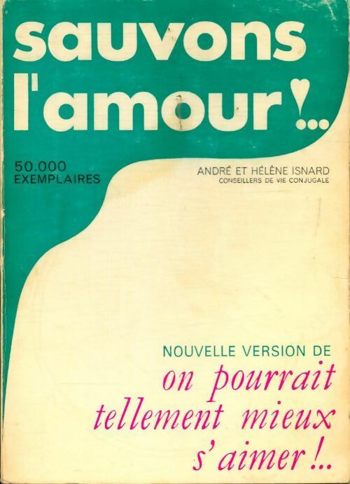 Sauvons l'amour - Hélène Isnard, André Isnard - Livre