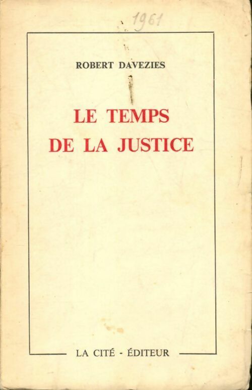 Le temps de la justice - Robert Davezies - Livre