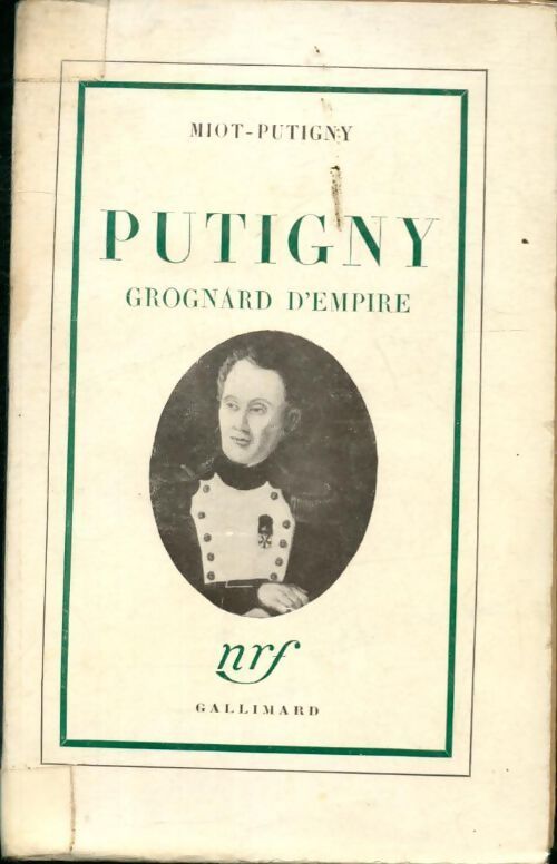 Putigny grognard d'Empire - Miot-Putigny - Livre