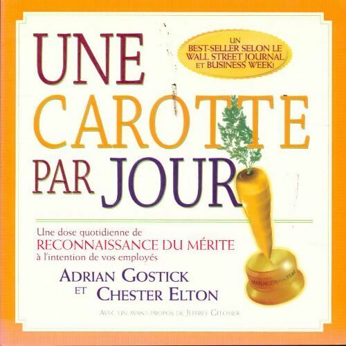 Une carotte par jour - Adrian Gostick - Livre