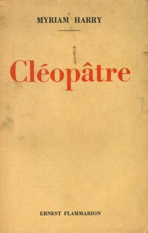 Cléopâtre - Myriam Harry - Livre