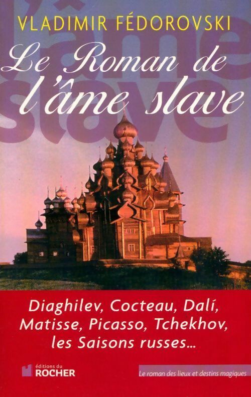Le roman de l'âme slave - Vladimir Fedorovski - Livre