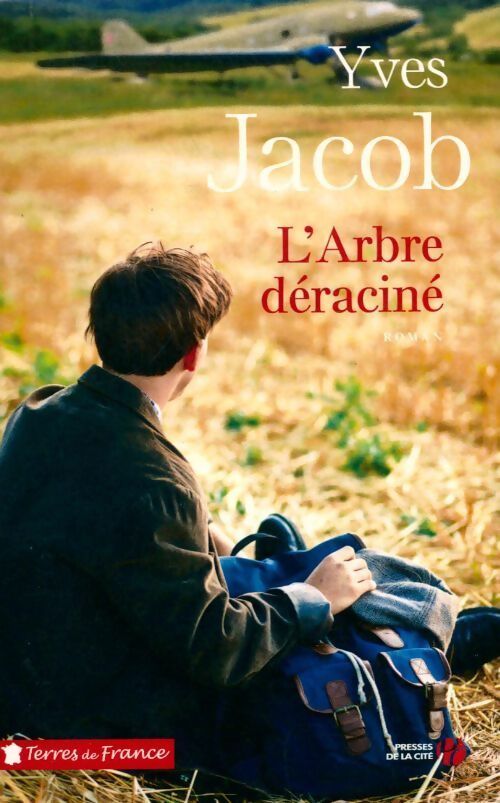 L'arbre déraciné - Yves Jacob - Livre