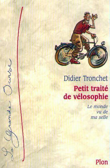 Petit traité de vélosophie - Didier Tronchet - Livre