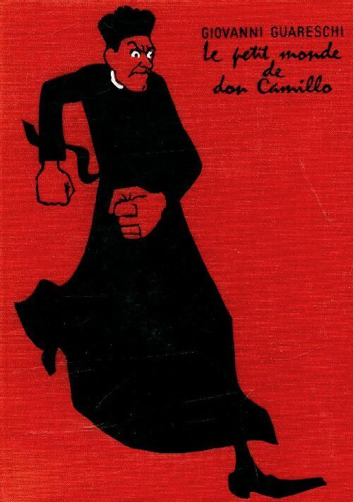 Le petit monde de Don Camillo - Giovanni Guareschi - Livre