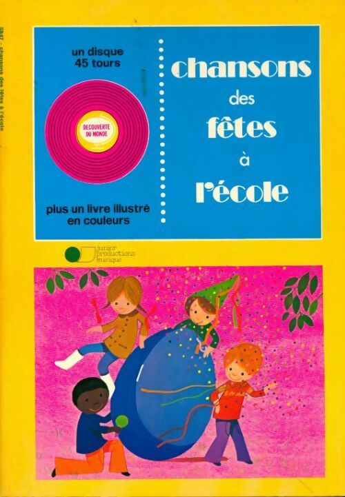 Chansons des fêtes à l'école - Collectif - Livre