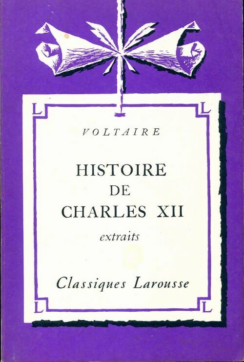 Histoire de Charles XII (extraits) - Voltaire - Livre