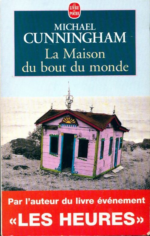 La maison du bout du monde - Michael Cunningham - Livre