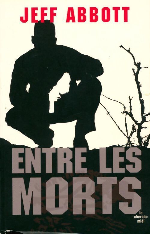 Entre les morts - Jeff Abbott - Livre