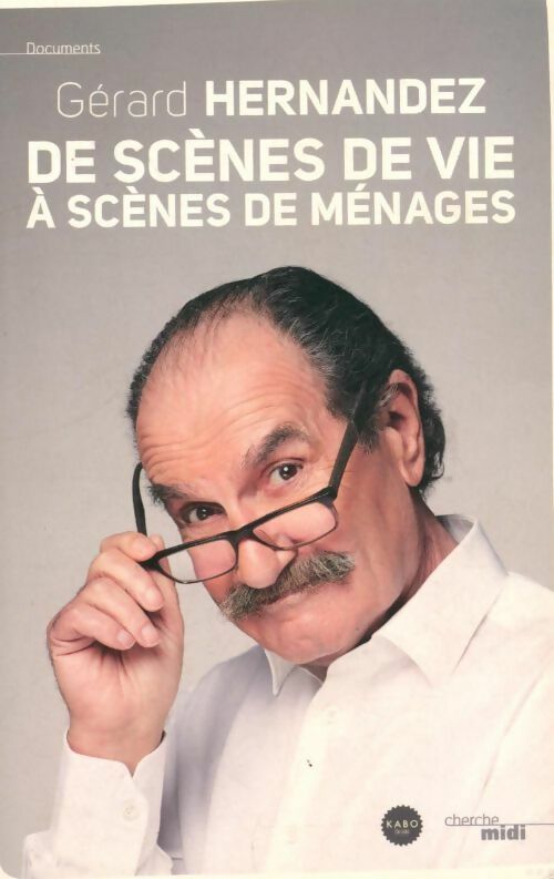 De scènes de vie à scènes de ménages - Gérard Hernandez - Livre