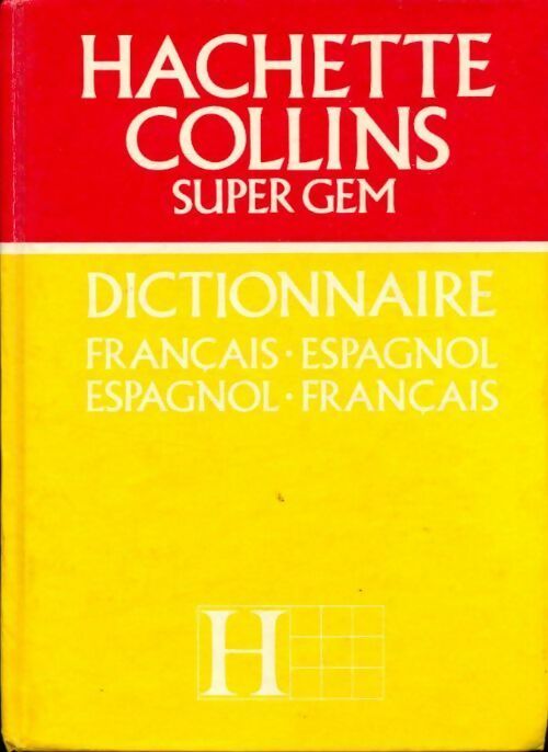 Dictionnaire espagnol-français, français-espagnol - Sa&uacute;l Yurkievich - Livre