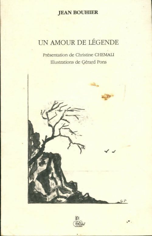 Un amour de légende - Jean Bouhier - Livre